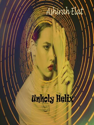 cover image of Unholy Helix
